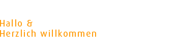 Hallo und herzlich willkommen!